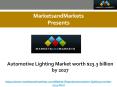 Automotive Lighting Market worth $23.3 billion by 2027 PowerPoint PPT Presentation