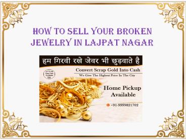 How to Sell your Broken Jewelry in Lajpat Nagar
