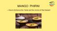 Aroma of the Dessert | Mango Phirni | AamRus PowerPoint PPT Presentation