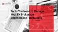 Tools you need to manage your fx brokerage and increase profitability PowerPoint PPT Presentation