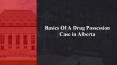 Basics of a drug possession case in Alberta PowerPoint PPT Presentation