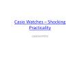 Casio Watches – Shocking Practicality PowerPoint PPT Presentation