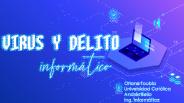 Virus y delito informático