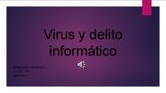 VIRUS Y DELITO INFORMÁTICO