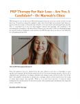 PRP Therapy For Hair Loss – Are You A Candidate? - Dr. Marwah's Clinic PowerPoint PPT Presentation