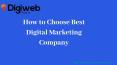 How to Choose Best Digital Marketing Company PowerPoint PPT Presentation