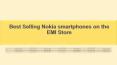Best Selling Nokia smartphones on the EMI Store PowerPoint PPT Presentation