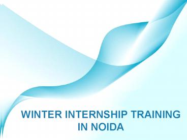 Winter Internship Training in Noida