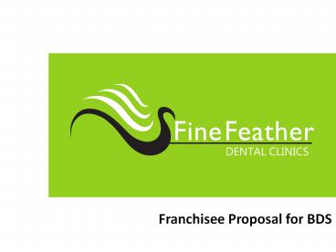 BDS -Fine Feather Dental Clinic