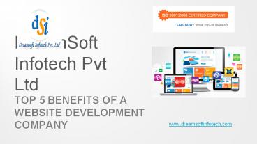 DreamSoft Infotech Pvt Ltd - Top 5 Benefits of a Website Development Company