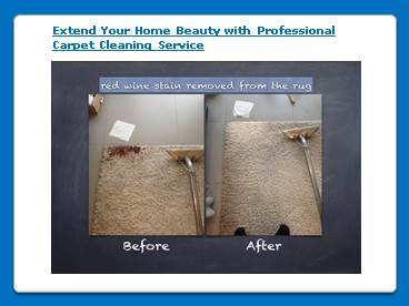 Extend Your Home Beauty with Professional Carpet Cleaning Service
