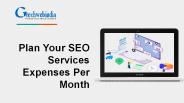 Plan Your SEO Services Expenses Per Month