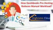 How Quickbooks Pro Hosting Reduces Manual Workload?