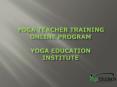 Yoga Teacher Training Online Program PowerPoint PPT Presentation