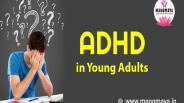 Get the treatment of ADHD in Adults