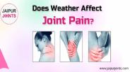 DOES WEATHER AFFECT JOINTS PAIN?