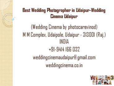 Best Wedding Photographer in Udaipur-Wedding Cinema Udaipur