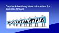 Why an Advertising Agency Is Important for Business Growth PowerPoint PPT Presentation