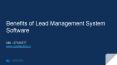 What are the benefits of lead management system software PowerPoint PPT Presentation
