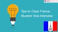 Tips to Clear France Student Visa Interview PowerPoint PPT Presentation