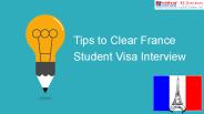 Tips to Clear France Student Visa Interview