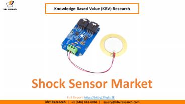 Shock Sensor Market Size- KBV Research