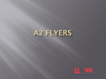 A2 Flyers presentation | free to download