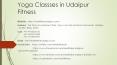 Yoga Classses in Udaipur Fitness PowerPoint PPT Presentation