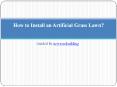 How to Install an Artificial Grass Lawn? PowerPoint PPT Presentation