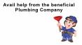 Avail help from the beneficial Plumbing Company PowerPoint PPT Presentation