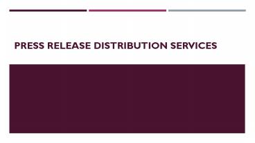 Press Release distribution services