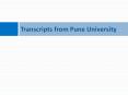 Transcripts from Pune University PowerPoint PPT Presentation