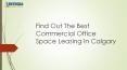 Finding the Perfect Commercial Space for Lease Calgary PowerPoint PPT Presentation