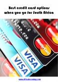 Best credit card options when you go for South Africa PowerPoint PPT Presentation