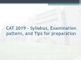 CAT 2019 – Syllabus, Examination pattern, and Tips for preparation | Marwadi University PowerPoint PPT Presentation