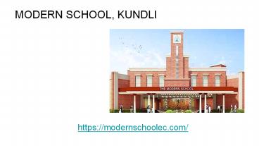 Modern school, kundli