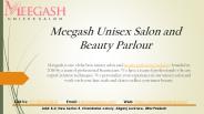 Meegash Unisex Salon and Beauty Parlour for Best Makeup Services