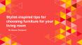 Stylist-inspired tips for choosing furniture for your living room PowerPoint PPT Presentation