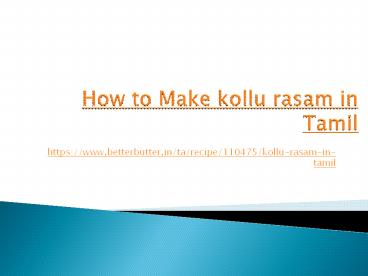 Kollu Rasam recipe in Tamil