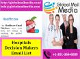 Hospitals Decision Makers Email List PowerPoint PPT Presentation