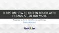 8 Tips on How To Keep In Touch With Friends After You Move PowerPoint PPT Presentation