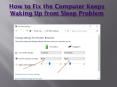 How to Fix the Computer Keeps Waking Up from Sleep Problem PowerPoint PPT Presentation
