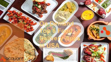 On Demand Top 5 Food Delivery Apps In USA