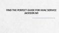 HVAC Service Jackson MI | Find the Perfect Guide PowerPoint PPT Presentation