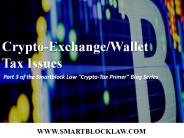 Crypto-Exchange/Wallet Tax Issues