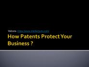 iHow Patents Protect Your Business ?