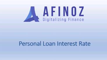 All about Personal Loan Interest Rate