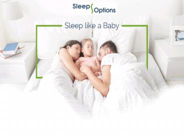 Stay healthy and Sleep Well with Sleep Options Mattresses