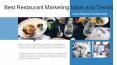 The Best Restaurant Marketing Ideas and Trends to Follow PowerPoint PPT Presentation
