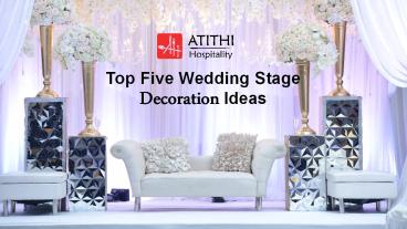 Top Five Wedding Stage Decoration Ideas 
